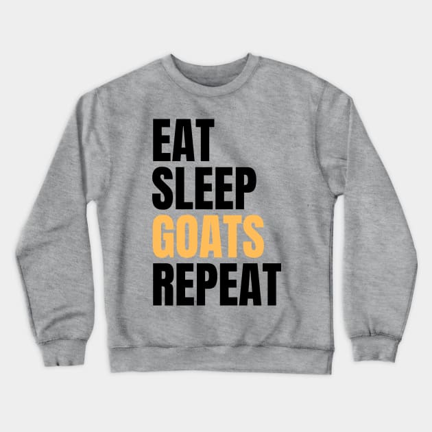 Eat Sleep Goats Repeat Crewneck Sweatshirt by Nice Surprise